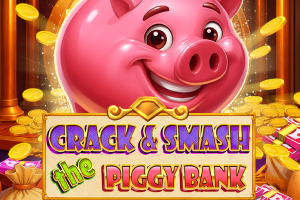 Crack & Smash The Piggy Bank