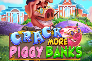 Crack More Piggy Banks