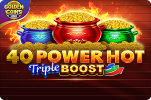 40 Power Hot Triple Boost Golden Coins Link